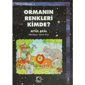 ORMANIN RENKLERI KIMDE? - AYTÜL AKAL