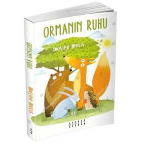 Ormanın Ruhu / Melike Melis