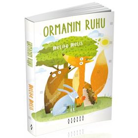 Ormanın Ruhu / Melike Melis