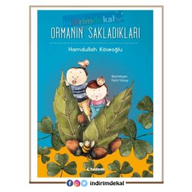 Ormanın Sakladıkları - Hamdullah Köseoğlu