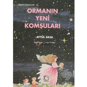 ORMANIN YENI KOMŞULARI - AYTÜL AKAL