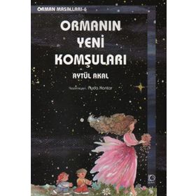 ORMANIN YENI KOMŞULARI - AYTÜL AKAL