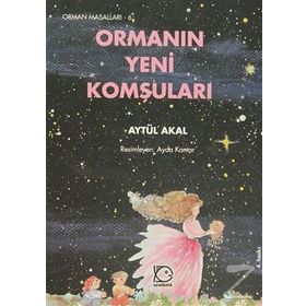 ORMANIN YENI KOMŞULARI - AYTÜL AKAL