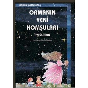ORMANIN YENI KOMŞULARI - AYTÜL AKAL