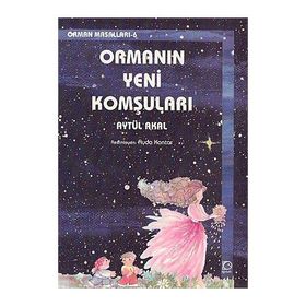 ORMANIN YENI KOMŞULARI - AYTÜL AKAL