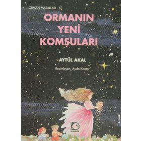 Ormanın Yeni Komşuları - Orman Mas 6 - Aytül Akal