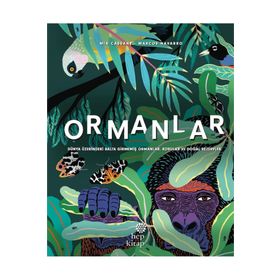Ormanlar Dünya Üzerindeki Balta Girmemiş Ormanlar, Korular ve Doğal Rezervler Hep Kitap