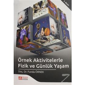ÖRNEK AKTIVITELERLE FIZIK VE GÜNLÜK YAŞAM - FUNDA ÖRNEK