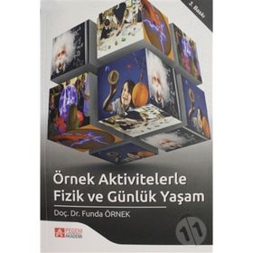 ÖRNEK AKTIVITELERLE FIZIK VE GÜNLÜK YAŞAM - FUNDA ÖRNEK