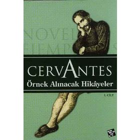 ÖRNEK ALINACAK HIKAYELER - MIGUEL DE CERVANTES