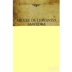 ÖRNEK ALINACAK HIKAYELER - MIGUEL DE CERVANTES