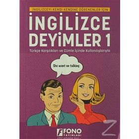 ÖRNEK CÜMLELER İÇİNDE KULLANILIŞ VE TÜRKÇE KARŞILIKLARIYLA İNGİLİZCE DEYIMLER-1 - KOMISYON