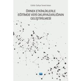 Örnek Etkinliklerle Eğitimde Veri Okuryazarlığının Geliştirilmesi - Betül Keray Dinçel