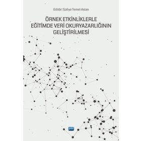Örnek Etkinliklerle Eğitimde Veri Okuryazarlığının Geliştirilmesi - Betül Keray Dinçel