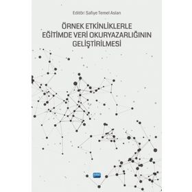 Örnek Etkinliklerle Eğitimde Veri Okuryazarlığının Geliştirilmesi - Betül Keray Dinçel