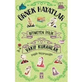 ÖRNEK HAYATLAR - 3 BITMEYEN İYİLİK VAKIF KURANLAR - DUYGU KAÇARANOĞLU