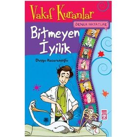 ÖRNEK HAYATLAR - 3 BITMEYEN İYİLİK VAKIF KURANLAR - DUYGU KAÇARANOĞLU