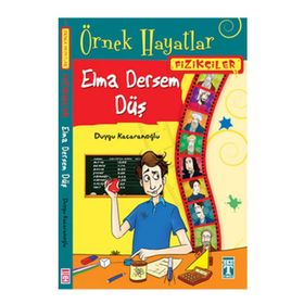 Örnek Hayatlar - Fizikçiler Elma Dersem Düş - Duygu Kaçaranoğlu