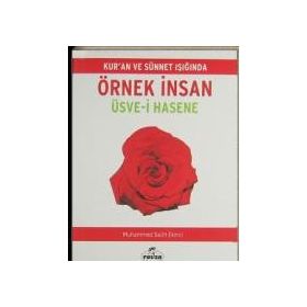 Örnek İnsan Üsve-i Hasene - Muhammed Salih Ekinci