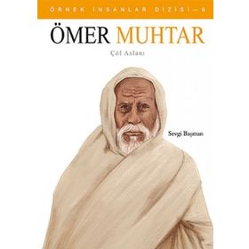 Örnek İnsanlar Dizisi 6 - Ömer Muhtar - Sevgi Başman