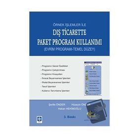 Örnek İşlemler ile Dış Ticarette Paket Program Kullanımı - Hüseyin Önder