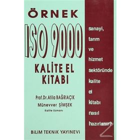 Örnek ISO 9000 Kalite El Kitabı - Atila Bağrıaçık Münevver Şimşek