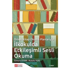 Örnek Kitap Okuma Planlarıyla İlkokulda Etkileşimli Sesli Okuma - Sümeyra Ceyhan