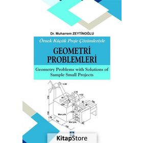 Örnek Küçük Proje Çözümleriyle Geometri Problemleri - Muharrem Zeytinoğlu