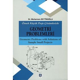 Örnek Küçük Proje Çözümleriyle Geometri Problemleri - Muharrem Zeytinoğlu