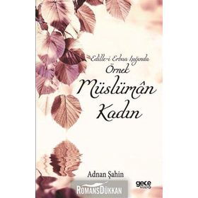 Örnek Müslüman Kadın - Adnan Şahin