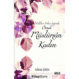 Örnek Müslüman Kadın - Adnan Şahin