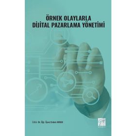 Örnek Olaylarla Dijital Pazarlama Yönetimi Erdem Akkan