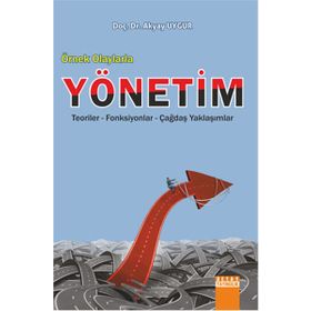 Örnek Olaylarla Yönetim - Akyay Uygur