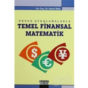 ÖRNEK UYGULAMALARLA TEMEL FINANSAL MATEMATIK - HASAN BAKIR