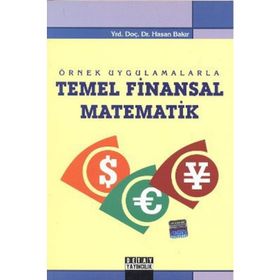 ÖRNEK UYGULAMALARLA TEMEL FINANSAL MATEMATIK - HASAN BAKIR