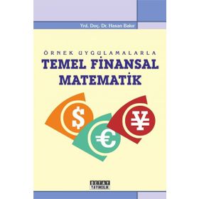 ÖRNEK UYGULAMALARLA TEMEL FINANSAL MATEMATIK - HASAN BAKIR