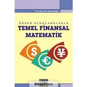 ÖRNEK UYGULAMALARLA TEMEL FINANSAL MATEMATIK - HASAN BAKIR