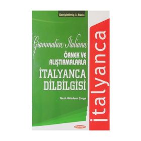 ÖRNEK VE ALIŞTIRMALARLA İTALYANCA DIL BILGISI - NAZLI GÖZDEM ÇINGA