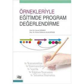 Örnekleriyle Eğitimde Program Değerlendirme - Veysel Sönmez Füsun G. Alacapınar