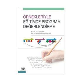Örnekleriyle Eğitimde Program Değerlendirme - Veysel Sönmez Füsun G. Alacapınar