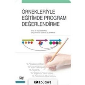 Örnekleriyle Eğitimde Program Değerlendirme - Veysel Sönmez Füsun G. Alacapınar