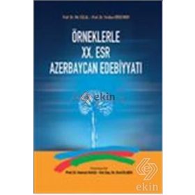 Örneklerle 20. Esr Azerbaycan Edebiyatı - Mir Celal Kemal Yavuz Firidun Hüseynov