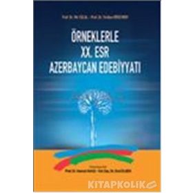 Örneklerle 20. Esr Azerbaycan Edebiyatı - Mir Celal Kemal Yavuz Firidun Hüseynov