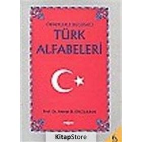 ÖRNEKLERLE BUGÜNKÜ TÜRK ALFABELERI - AHMET BICAN ERCILASUN