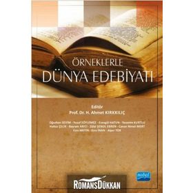 Örneklerle Dünya Edebiyatı - Oğuzhan Sevim H. Ahmet Kırkkılıç Yusuf Söylemez Esengül Hatun Yasemin Kurtlu Hatice Çelik Bayram Arıcı Zülal Şenol Ebren Canan Nimet Mert Esra Metin Esra İnan Alper Tok