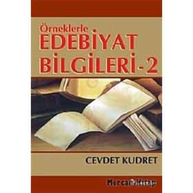 Örneklerle Edebiyat Bilgileri 2 - Cevdet Kudret