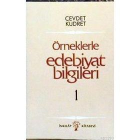 ÖRNEKLERLE EDEBIYAT BILGILERI I - CEVDET KUDRET