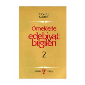 ÖRNEKLERLE EDEBIYAT BILGILERI II - CEVDET KUDRET