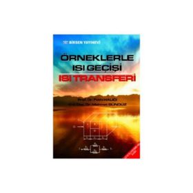 ÖRNEKLERLE ISI GEÇİŞİ - ISI TRANSFERI - FETHI HALICI;MEHMET GÜNDÜZ
