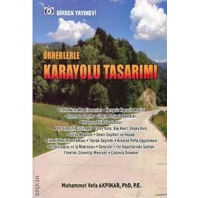 Örneklerle Karayolu Tasarımı - Muhammet Vefa Akpınar